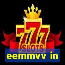 eemmvv in